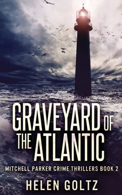 Il cimitero dell'Atlantico - Graveyard Of The Atlantic