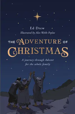 L'avventura del Natale: 25 semplici devozioni familiari per dicembre - The Adventure of Christmas: 25 Simple Family Devotions for December