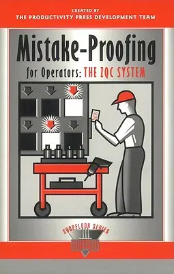 Mistake-Proofing per gli operatori: Il sistema Zqc - Mistake-Proofing for Operators: The Zqc System
