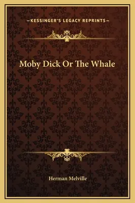 Moby Dick o la balena - Moby Dick Or The Whale
