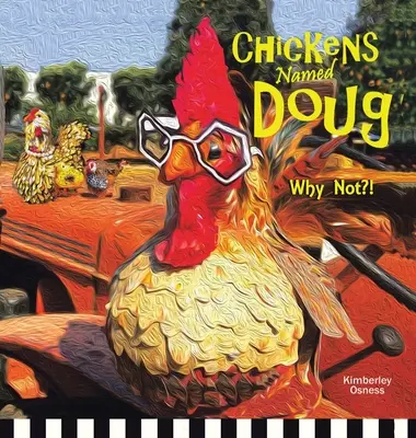 Polli di nome Doug - Chickens Named Doug