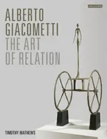 Alberto Giacometti - L'arte della relazione - Alberto Giacometti - The Art of Relation