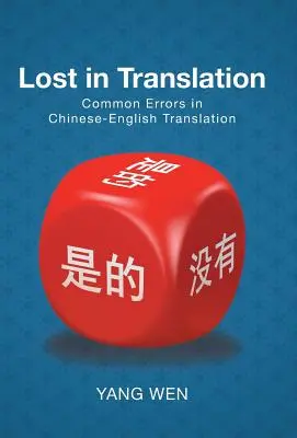 Lost in Translation: Errori comuni nella traduzione cinese-inglese - Lost in Translation: Common Errors in Chinese-English Translation