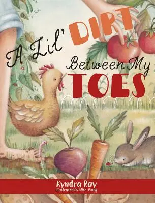 Un po' di terra tra le dita dei piedi - A Lil' Dirt Between My Toes
