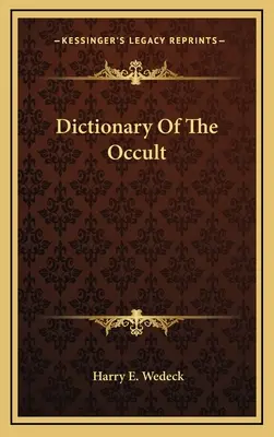 Dizionario dell'occulto - Dictionary Of The Occult