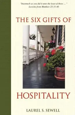 I sei doni dell'ospitalità - The Six Gifts of Hospitality