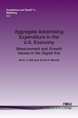 La spesa pubblicitaria aggregata nell'economia statunitense: Problemi di misurazione e crescita nell'era digitale - Aggregate Advertising Expenditure in the U.S. Economy: Measurement and Growth Issues in the Digital Era