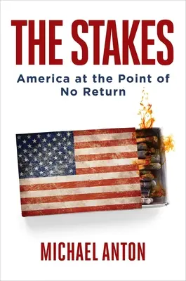 La posta in gioco: L'America al punto di non ritorno - The Stakes: America at the Point of No Return