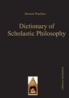 Dizionario di filosofia scolastica - Dictionary of Scholastic Philosophy
