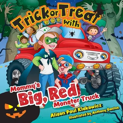 Dolcetto o scherzetto con il grande monster truck rosso della mamma - Trick or Treat with Mommy's Big, Red Monster Truck