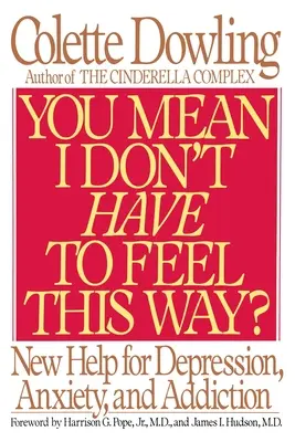 Vuoi dire che non devo sentirmi così? - You Mean I Don't Have to Feel This Way?