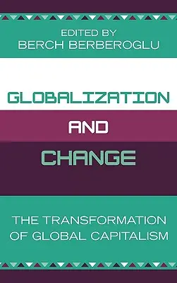 Globalizzazione e cambiamento: La trasformazione del capitalismo globale - Globalization and Change: The Transformation of Global Capitalism