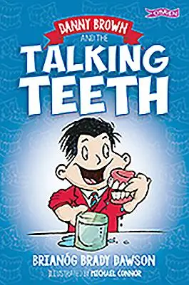 Danny Brown e i denti parlanti - Danny Brown and the Talking Teeth
