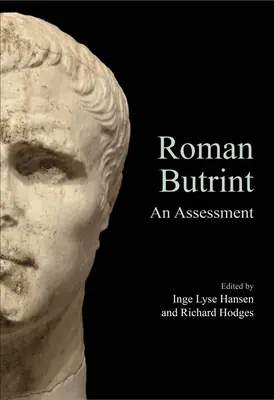 Butrinto romana: Una valutazione - Roman Butrint: An Assessment