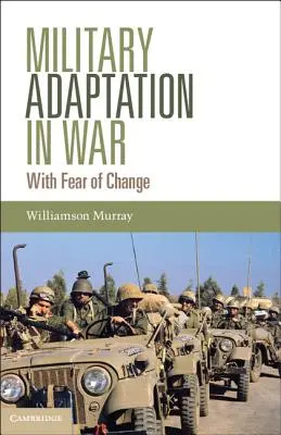 L'adattamento militare in guerra - Military Adaptation in War