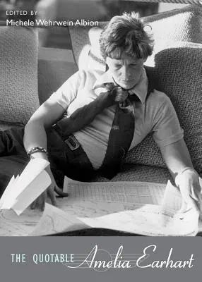 Le citazioni di Amelia Earhart - The Quotable Amelia Earhart