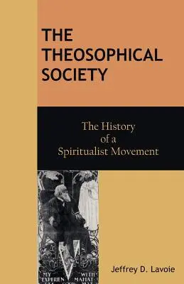 La Società Teosofica: Storia di un movimento spiritualista - The Theosophical Society: The History of a Spiritualist Movement