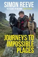 Viaggi in luoghi impossibili - Nella vita e in ogni avventura - Journeys to Impossible Places - In Life and Every Adventure