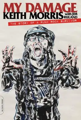 Il mio danno: La storia di un sopravvissuto al punk rock - My Damage: The Story of a Punk Rock Survivor