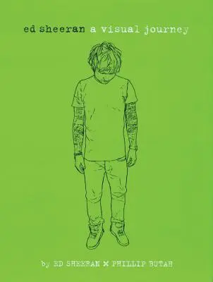 Ed Sheeran: Un viaggio visivo - Ed Sheeran: A Visual Journey