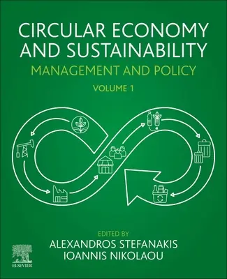 Economia circolare e sostenibilità: Volume 1: Gestione e politica - Circular Economy and Sustainability: Volume 1: Management and Policy