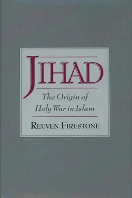 Jihad: L'origine della guerra santa nell'Islam - Jihad: The Origin of Holy War in Islam