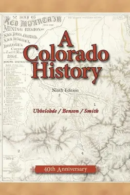 Una storia del Colorado, 10a edizione - A Colorado History, 10th Edition