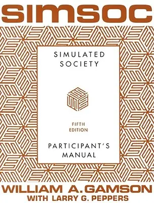 Simsoc: Società simulata, Manuale del partecipante: Quinta edizione (Manuale del partecipante) - Simsoc: Simulated Society, Participant's Manual: Fifth Edition (Participant's Manual)