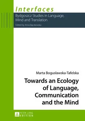 Verso un'ecologia del linguaggio, della comunicazione e della mente - Towards an Ecology of Language, Communication and the Mind
