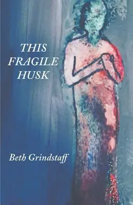 Questo fragile guscio - This Fragile Husk