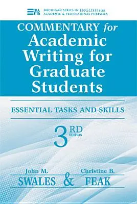 Commenti per Scrittura accademica per studenti laureati: Compiti e competenze essenziali - Commentary for Academic Writing for Graduate Students: Essential Tasks and Skills