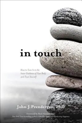 In Touch: come sintonizzarsi con la guida interiore del proprio corpo e fidarsi di se stessi - In Touch: How to Tune in to the Inner Guidance of Your Body and Trust Yourself
