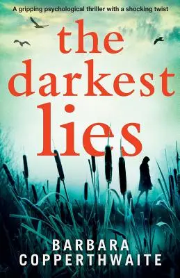 Le bugie più oscure: Un avvincente thriller psicologico con un colpo di scena sconvolgente - The Darkest Lies: A gripping psychological thriller with a shocking twist