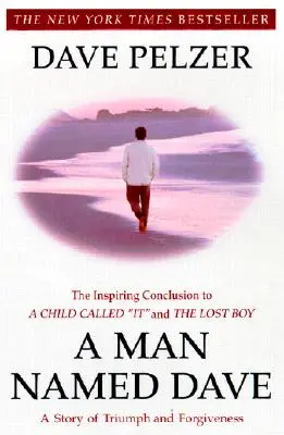Un uomo di nome Dave: una storia di trionfo e perdono - A Man Named Dave: A Story of Triumph and Forgiveness
