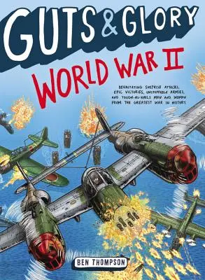 Budella e gloria: La seconda guerra mondiale - Guts & Glory: World War II