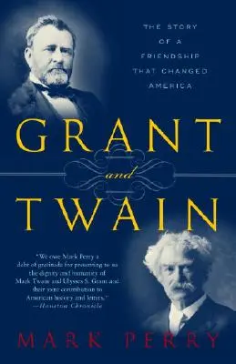 Grant e Twain: Storia di un'amicizia americana - Grant and Twain: The Story of an American Friendship
