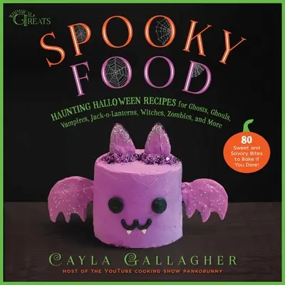 Cibo spettrale: 80 divertenti ricette di Halloween per fantasmi, ghoul, vampiri, Jack-O-Lantern, streghe, zombie e altro ancora - Spooky Food: 80 Fun Halloween Recipes for Ghosts, Ghouls, Vampires, Jack-O-Lanterns, Witches, Zombies, and More