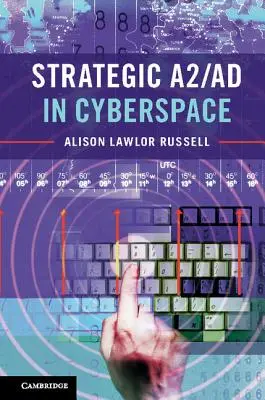 Strategia A2/AD nel cyberspazio - Strategic A2/AD in Cyberspace