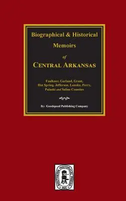 Storia dell'Arkansas centrale. - The History of Central Arkansas.