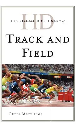 Dizionario storico dell'atletica leggera - Historical Dictionary of Track and Field