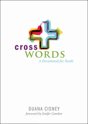 Parole in croce: Un devozionale per i giovani - Cross Words: A Devotional for Youth