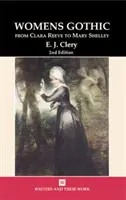 Il gotico femminile: da Clara Reeve a Mary Shelley - Women's Gothic - From Clara Reeve to Mary Shelley