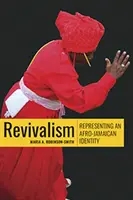 Revivalismo: Rappresentare un'identità afro-giamaicana - Revivalism: Representing an Afro-Jamaican Identity