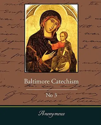 Catechismo di Baltimora n. 3 - Baltimore Catechism No3