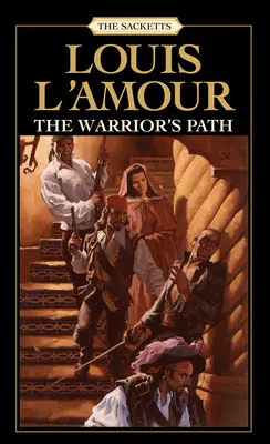 Il sentiero del guerriero: I Sacketts - The Warrior's Path: The Sacketts