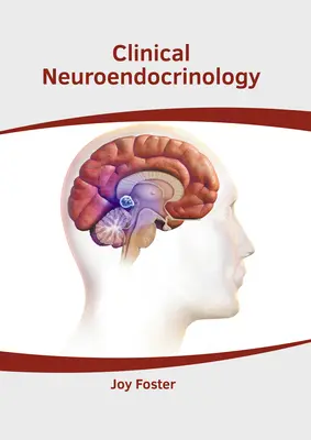 Neuroendocrinologia clinica - Clinical Neuroendocrinology
