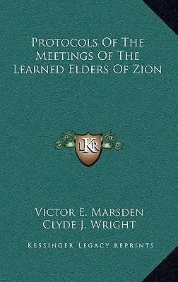 I protocolli delle riunioni degli anziani di Sion - Protocols Of The Meetings Of The Learned Elders Of Zion