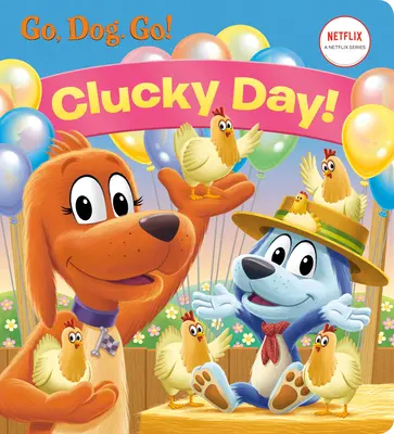 Clucky Day! (Netflix: Vai, cane. Vai!) - Clucky Day! (Netflix: Go, Dog. Go!)
