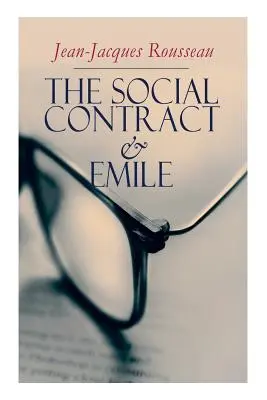 Il contratto sociale ed Emile - The Social Contract & Emile