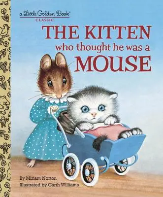 Il gattino che pensava di essere un topo - The Kitten Who Thought He Was a Mouse